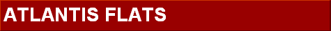 ATLANTIS FLATS