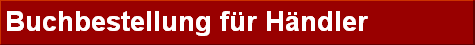 Buchbestellung fr Hndler
