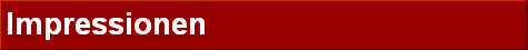 Impressionen
