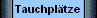 Tauchpl�tze