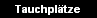 Tauchpl�tze